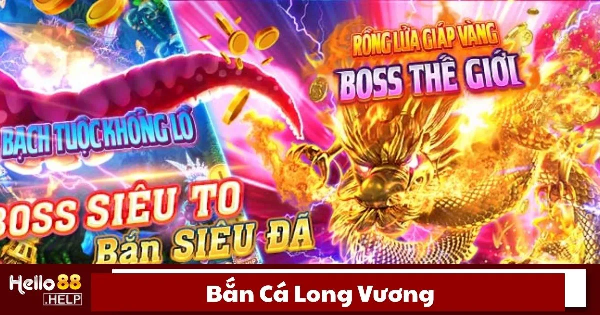 Bắn cá Long Vương là gì?