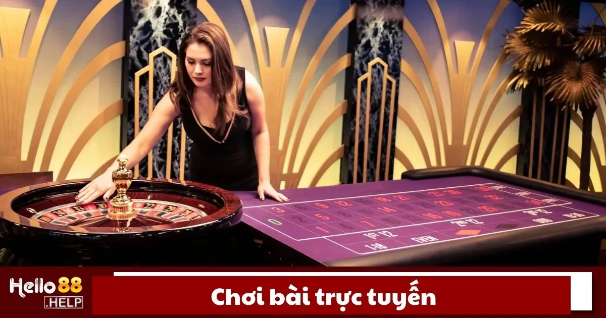 Chơi bài trực tuyến là gì?