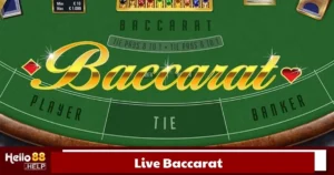 Live Baccarat Là Gì? Cách Chơi Baccarat Trực Tuyến Hello88