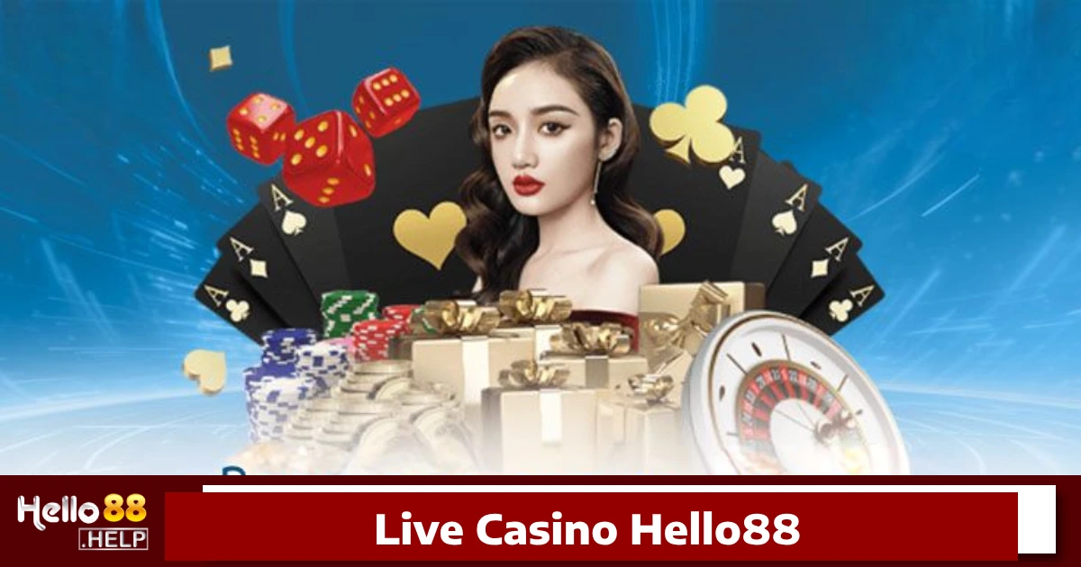 Các trò chơi hot nhất tại Live Casino Hello88