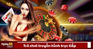 Trò Chơi Truyền Hình Trực Tiếp Là Gì? Cách Tham Gia Hello88