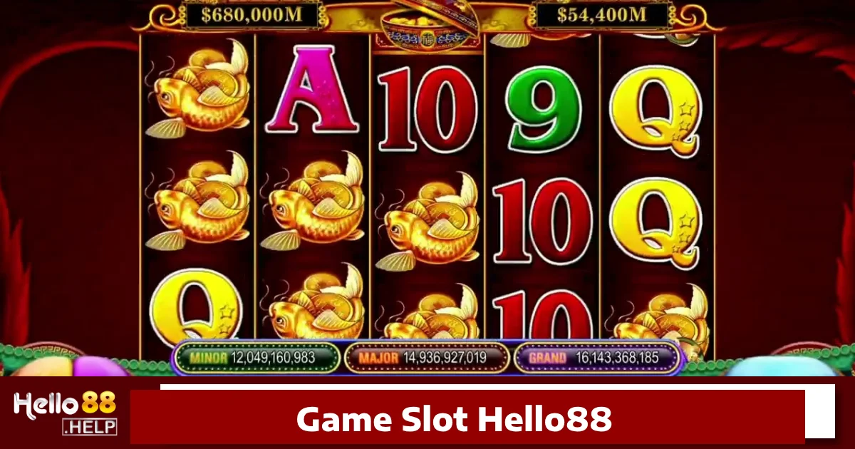 Hướng dẫn tham gia chơi Game Slot Hello88