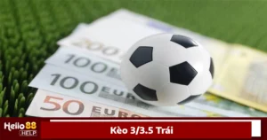 Cách tính thắng, thua khi chơi kèo 3/3.5