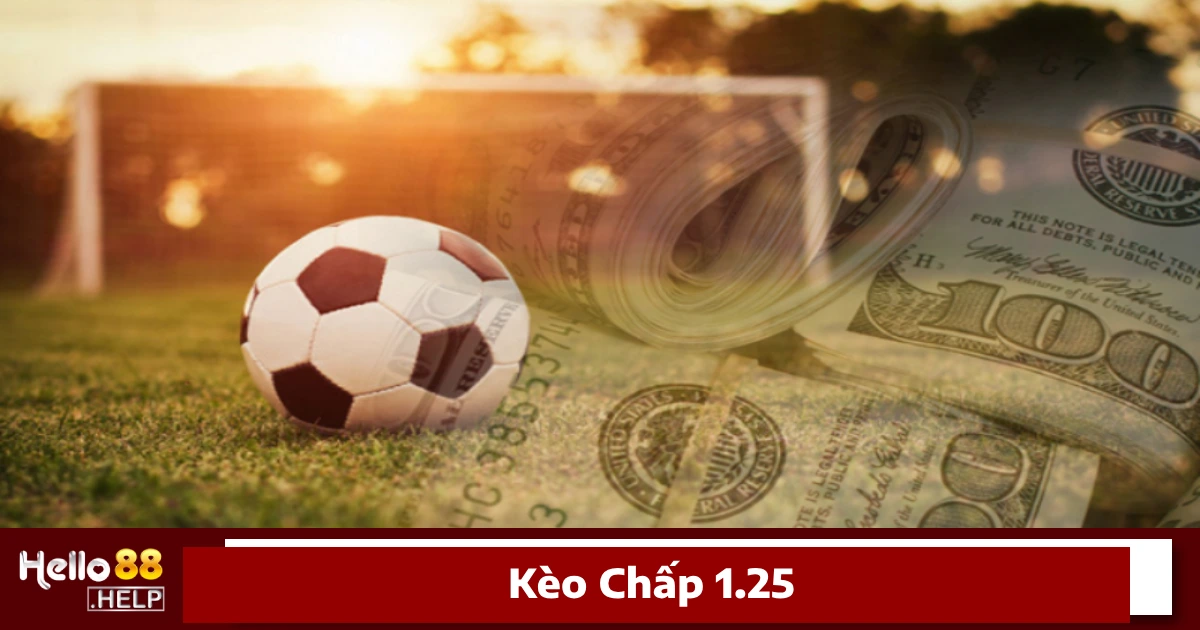 Cách tính tiền thắng, thua trong kèo chấp 1.25