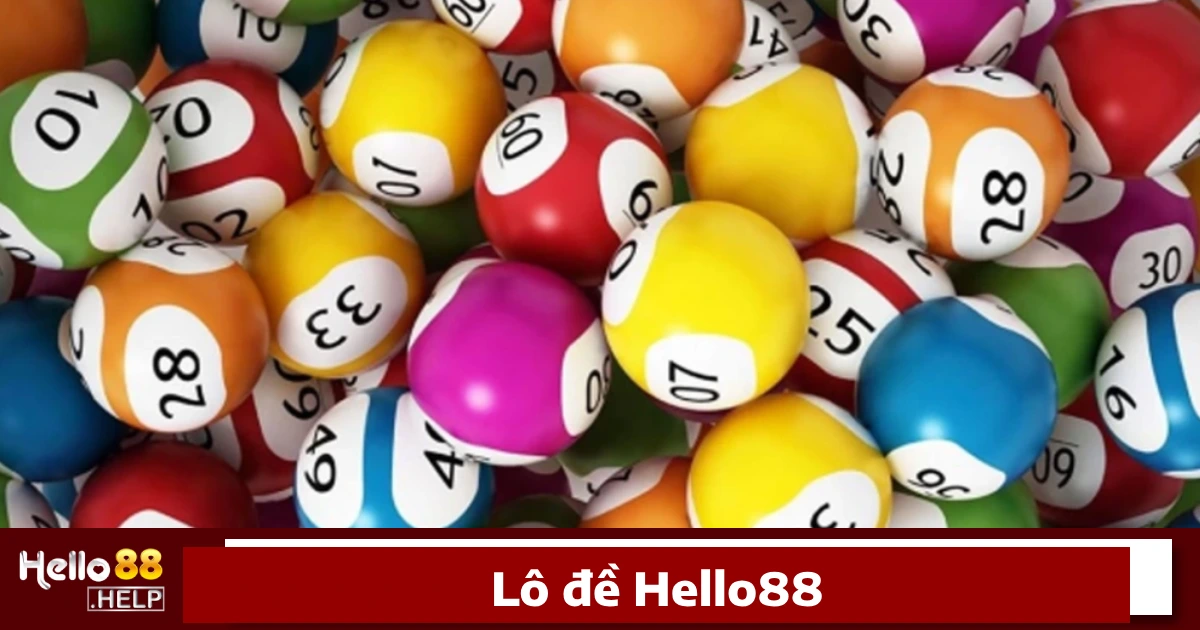 Hướng dẫn tham gia chơi Lô đề Hello88