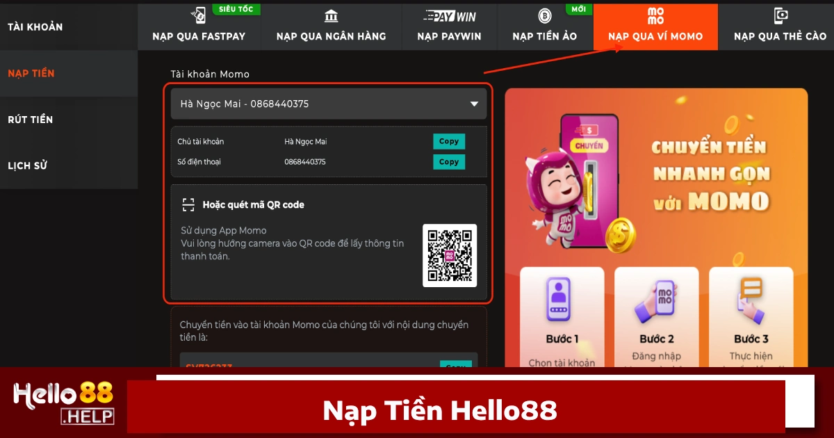 Nạp Tiền Hello88 – Kênh Giao Dịch An Toàn Và Nhanh Chóng 2 Nạp tiền bằng ví điện tử (Momo, ZaloPay, ViettelPay, v.v.)