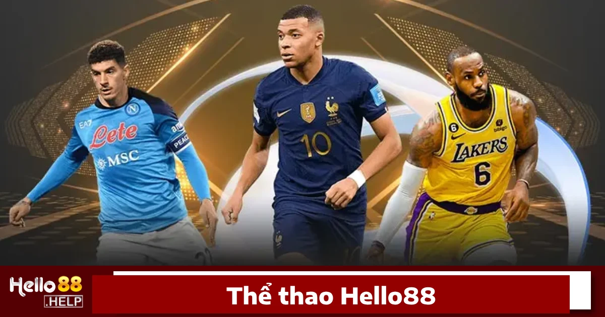 Vì sao bạn nên tham gia cá cược thể thao Hello88?